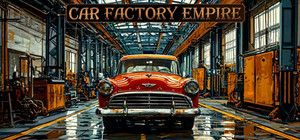 Car Factory Empire banner