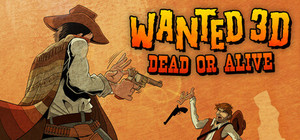 Wanted 3D: Dead or alive banner