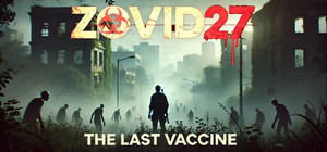 Zovid27: The Last Vaccine banner