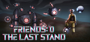 Friends 0: The Last Stand banner