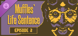 Muffles' Life Sentence EPISODE 2 banner