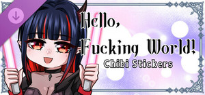 Hello, Fucking World!-Chibi Stickers banner
