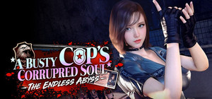 The Endless Abyss: A Busty Cop's Corrupted Soul banner