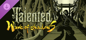 Talented - Wave of Shadows banner