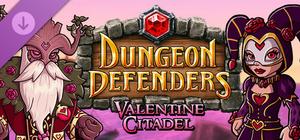 Dungeon Defenders - Valentine Citadel banner
