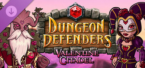 Dungeon Defenders - Valentine Citadel banner