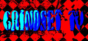 Grindset T.V. banner