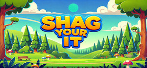 Shag Your It banner