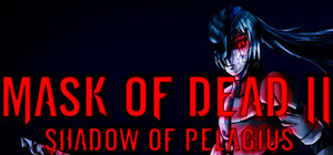 Mask of Dead 2: Shadow of Pelagius banner
