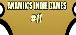 Anamiks Indie Games #11 banner