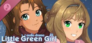 Little Green Girl: Audio Drama #1 banner