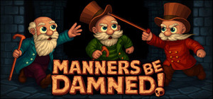 Manners Be Damned! banner