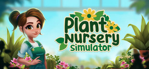 Plant Nursery Simulator banner