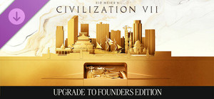 Sid Meier's Civilization® VII Upgrade to Founders Edition banner