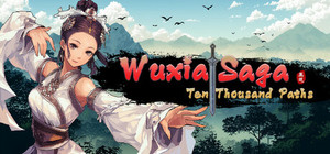 Wuxia Saga: Ten Thousand Paths banner