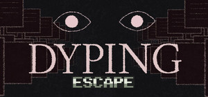 Dyping Escape banner