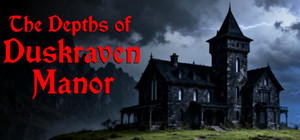 The Depths of Duskraven Manor banner