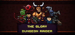 The Glory Dungeon Raider banner