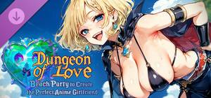 Beach Party to Create the Perfect Anime Girlfriend - DUNGEON OF LOVE banner