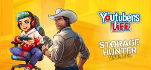 Youtubers Life 1&2 x Storage Hunter Simulator banner