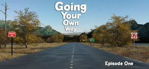Going Your Own Way - Episode One banner