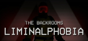 The Backrooms: Liminalphobia banner