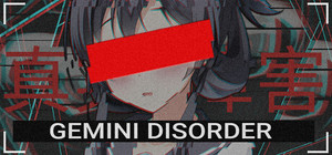 GEMINI DISORDER banner