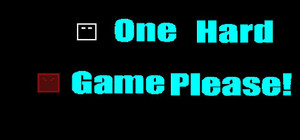 One Hard Game Please! banner