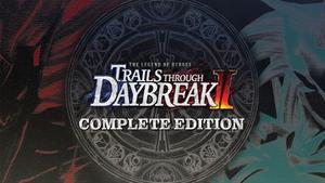 The Legend of Heroes: Trails through Daybreak II Launch Complete Edition banner