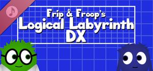 Frip and Froop's Logical Labyrinth DX Soundtrack banner