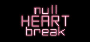 null HEART break banner