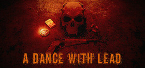 A DANCE WITH LEAD banner