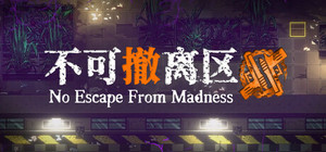 No Escape from Madness banner