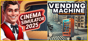 Cinema Simulator 2025/Vending Machine Simulator banner