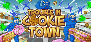 Trouble in Cookie Town banner