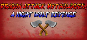 Dragon Attack Mythologies: A Night Wolf Revenge banner