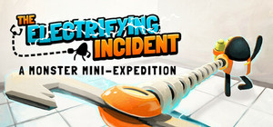 The Electrifying Incident: A Monster Mini-Expedition banner