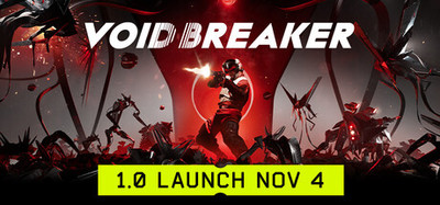 VOID/BREAKER