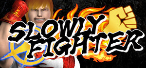 SLOWLY FIGHTER banner