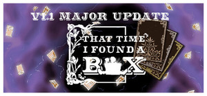 That Time I Found A Box banner