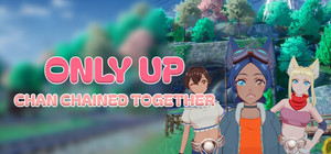 Only Up: Chan Chained Together banner