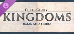Field of Glory: Kingdoms - Rajas and Tribes banner