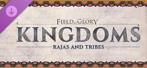 Field of Glory: Kingdoms - Rajas and Tribes banner