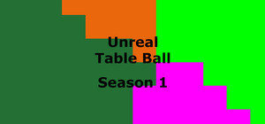 Unreal Table Ball Season 1 banner