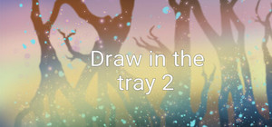 Draw in the tray 2 banner