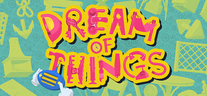 Dream of Things 物之梦 banner