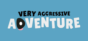 Very Aggressive Adventure banner