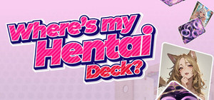 Where's my Hentai Deck? banner