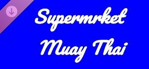 Supermrket: Muay Thai banner
