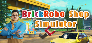 BrickRobo Shop Simulator banner